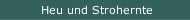 Heu und Strohernte