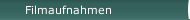 Filmaufnahmen